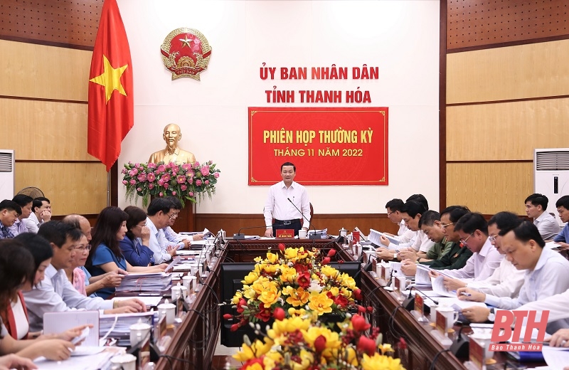 UBND tỉnh họp thường kỳ tháng 11– 2022: Đánh giá tình hình kinh tế - xã hội năm 2022 và một số nội dung quan trọng khác